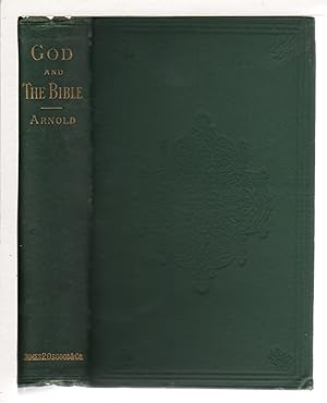 GOD AND THE BIBLE: A Review of Objections to "Literature and Dogma"