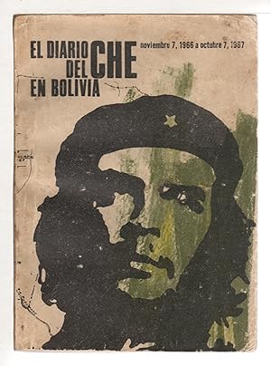 Seller image for EL DIARIO DEL CHE EN BOLIVIA: Noviembre 7, 1966 a octubre 7, 1967. for sale by Bookfever, IOBA  (Volk & Iiams)