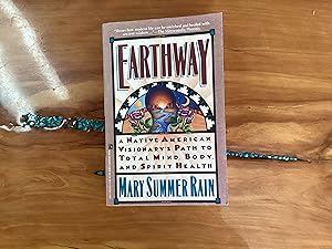 Seller image for Earthway: A Native American Visionary's Path to Total Mind, Body, and Spirit Health (Religion and Spirituality) for sale by Lifeways Books and Gifts