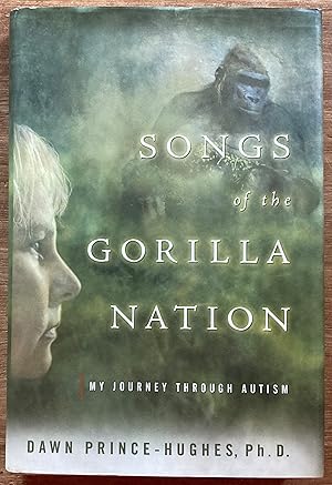 Seller image for Songs of the Gorilla Nation: My Journey Through Autism for sale by Molly's Brook Books