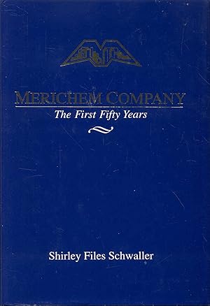 Merichem Company: The First Fifty Years