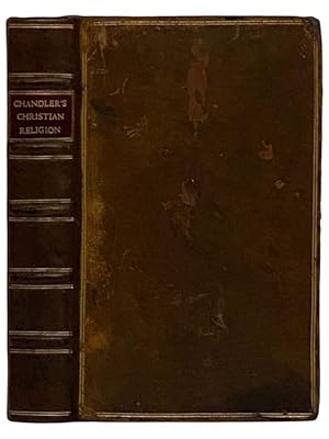 Seller image for A Vindication of the Christian Religion. in Two Parts. I. A Discourse of the Nature and Use of Miracles. II. An Answer to a late Book entitled, A Discourse of the Grounds and Reasons of the Christian Religion. for sale by Yesterday's Muse, ABAA, ILAB, IOBA