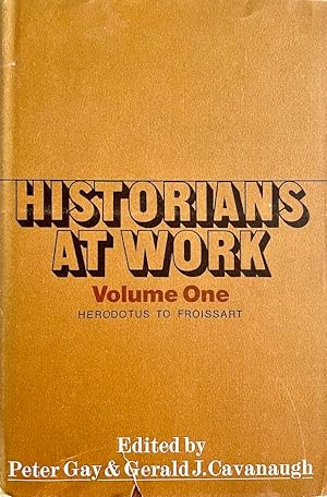 Seller image for Historians at Work (Vol. 1 - Herodotus to Froissart) for sale by Randall's Books