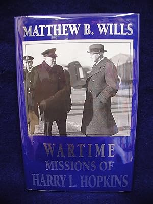 Wartime Missions of Harry L. Hopkins