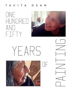 Imagen del vendedor de Tacita Dean One Hundred and Fifty Years of Painting /franCais/anglais [Hardcover ] a la venta por booksXpress