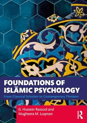 Imagen del vendedor de Foundations of Islamic Psychology by Rassool, G. Hussein, Luqman, Mugheera M. [Paperback ] a la venta por booksXpress