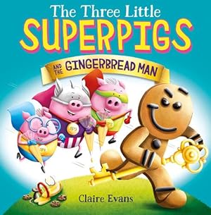 Immagine del venditore per The Three Little Superpigs and the Gingerbread Man by Evans, Claire [Paperback ] venduto da booksXpress