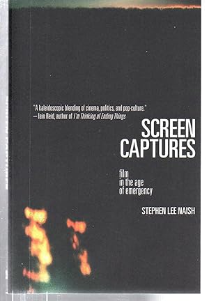 Seller image for Screen Captures: Film in the Age of Emergency for sale by EdmondDantes Bookseller