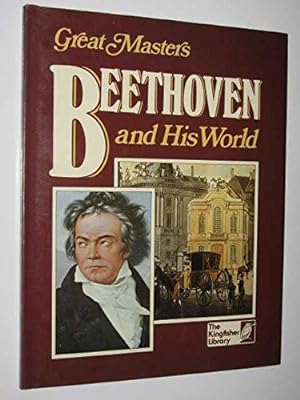 Imagen del vendedor de Beethoven and His World (Kingfisher S.) a la venta por WeBuyBooks