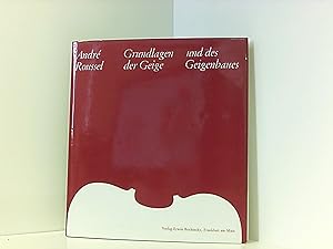 Grundlagen der Geige und des Geigenbaues: Ein Lehr- und Handbuch von Bau und Funktion der Streich...