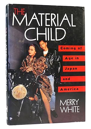 Seller image for THE MATERIAL CHILD Coming of Age in Japan and America for sale by Rare Book Cellar