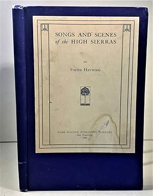 Image du vendeur pour Songs and Scenes of the High Sierras mis en vente par S. Howlett-West Books (Member ABAA)