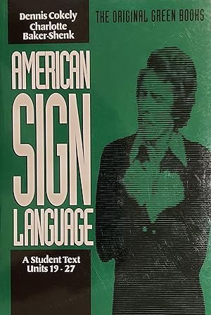 American Sign Language Green Books, A Student Text Units 1-9 (Green Book Series)
