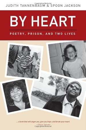 Seller image for By Heart: Poetry, Prison, and Two Lives by Tannenbaum, Judith, Jackson, Spoon [Paperback ] for sale by booksXpress