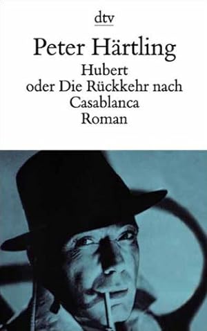 Seller image for Hubert oder Die Rckkehr nach Casablanca: Roman for sale by Antiquariat Buchhandel Daniel Viertel