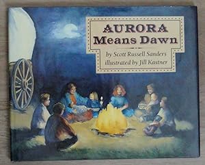 Seller image for Aurora Means Dawn for sale by David M. Herr