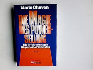 Seller image for Die Magie des power selling : die Erfolgsstrategie fr perfektes Verkaufen. for sale by Antiquariat Buchhandel Daniel Viertel