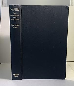 Image du vendeur pour Viper - the Confessions of a Drug Addict mis en vente par S. Howlett-West Books (Member ABAA)