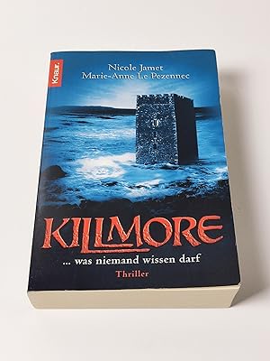 Seller image for Killmore : Was niemand wissen darf. Thriller for sale by BcherBirne