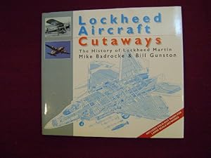 Bild des Verkufers fr Lockheed Aircraft Cutaways. The History of Lockheed Martin. zum Verkauf von BookMine