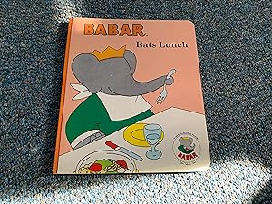 Seller image for Babar Eats Lunch for sale by Betty Mittendorf /Tiffany Power BKSLINEN