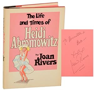 Seller image for The Life and Hard Times of Heidi Abromowitz (Signed First Edition) for sale by Jeff Hirsch Books, ABAA