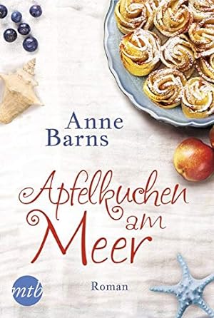 Seller image for Apfelkuchen am Meer : Roman. Anne Barns / Mira Taschenbuch ; Band 26018 for sale by Antiquariat Buchhandel Daniel Viertel