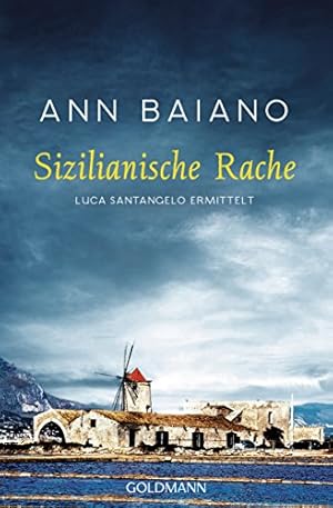 Bild des Verkufers fr Sizilianische Rache : Luca Santangelo ermittelt. zum Verkauf von Antiquariat Buchhandel Daniel Viertel