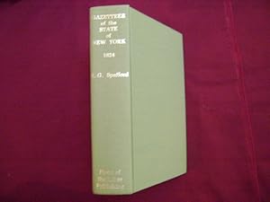 Bild des Verkufers fr A Gazetteer of the State of New-York: Embracing an Ample Survey and Description of Its Counties, Towns, Cities, Villages, Canals, Mountains, Lakes, Rivers, Creeks, and Natural Topography. zum Verkauf von BookMine