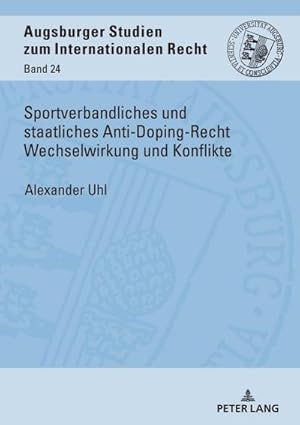 Seller image for Sportverbandliches und staatliches Anti-Doping-Recht Wechselwirkung und Konflikte for sale by AHA-BUCH GmbH