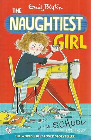 Seller image for The Naughtiest Girl in the School [The Classic Enid Blyton Collection] for sale by Leura Books