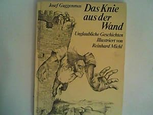 Seller image for Das Knie aus der Wand for sale by ANTIQUARIAT FRDEBUCH Inh.Michael Simon