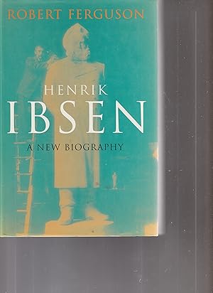 Seller image for HENRIK IBSEN. A New Biography for sale by BOOK NOW