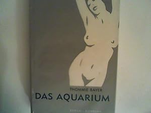 Bild des Verkufers fr Das Aquarium: Roman zum Verkauf von ANTIQUARIAT FRDEBUCH Inh.Michael Simon