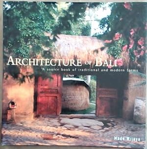 Imagen del vendedor de Architecture of Bali : a source book of traditional and modern forms a la venta por Chapter 1