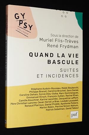 Image du vendeur pour Quand la vie bascule. Suites et incidences mis en vente par Abraxas-libris