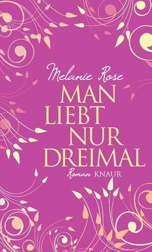 Seller image for Man liebt nur dreimal: Roman for sale by Buchhandlung Loken-Books