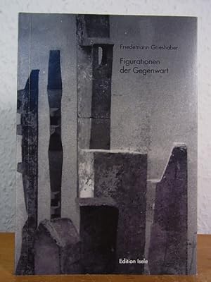 Bild des Verkufers fr Friedemann Grieshaber. Figurationen der Gegenwart. Ausstellung im Friedrichsbau Bhl, 26. Oktober - 01. November 2001 zum Verkauf von Antiquariat Weber