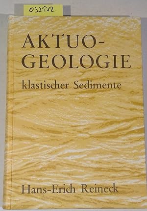 Bild des Verkufers fr Aktuogeologie klastischer Sedimente (Senckenberg-Buch 61) zum Verkauf von Antiquariat Trger