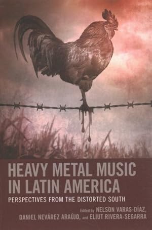 Imagen del vendedor de Heavy Metal Music in Latin America : Perspectives from the Distorted South a la venta por GreatBookPrices