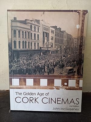 Seller image for The Golden Age of Cork Cinemas for sale by Temple Bar Bookshop