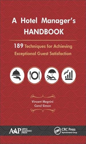 Seller image for Hotel Manager?s Handbook : 189 Techniques for Achieving Exceptional Guest Satisfaction for sale by GreatBookPrices