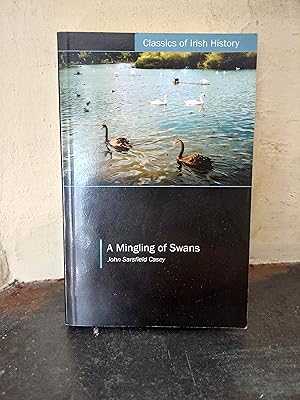 Image du vendeur pour Mingling of Swans: A Cork Fenian and Friends 'Visit' Australia (Classics of Irish History) mis en vente par Temple Bar Bookshop