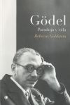 Gödel. Paradoja y vida.