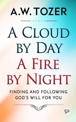Seller image for A Cloud by Day, a Fire by Night (Paperback or Softback) for sale by BargainBookStores