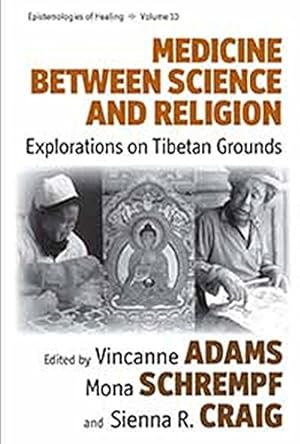 Immagine del venditore per Medicine Between Science and Religion: Explorations on Tibetan Grounds (Epistemologies of Healing) [Hardcover ] venduto da booksXpress