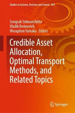 Seller image for Credible Asset Allocation, Optimal Transport Methods, and Related Topics (Studies in Systems, Decision and Control, 429) [Hardcover ] for sale by booksXpress