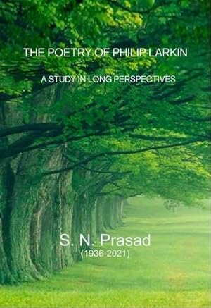 Immagine del venditore per The Poetry of Philip Larkin: A Study In Long Perspectives by Prasad, S N [Paperback ] venduto da booksXpress