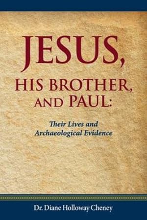 Seller image for Jesus, His Brother, and Paul: Their Lives and Archaeological Evidence [Soft Cover ] for sale by booksXpress