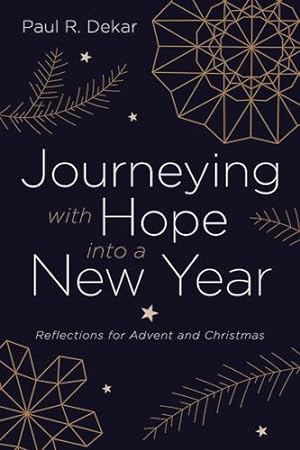 Seller image for Journeying with Hope into a New Year: Reflections for Advent and Christmas [Soft Cover ] for sale by booksXpress